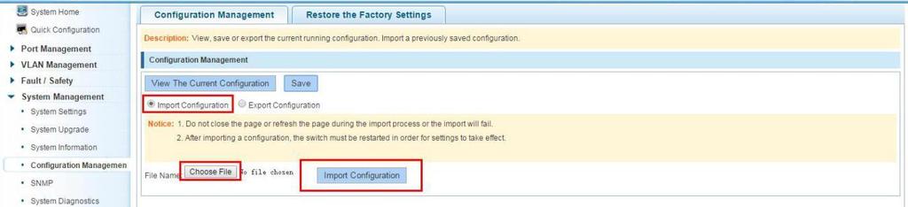 3. The configuration Click on the "System Management" "Configuration Management" "Configuration Management", select "Import Configuration", click "Choose File" button to find Configuration File to