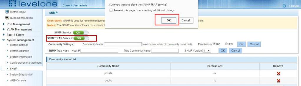 5 DISABLE THE TRAP Choose the SNMP TRAP service, click ON the "ON" to "OFF", click "OK", complete the configuration: Figure 6-26: Disable TRAP function Disable the TRAP function configuration steps