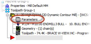 USING THE NEW WCS FOR A TOOLPATH 17 2 In the Toolpaths Manager, click Parameters under the 2D