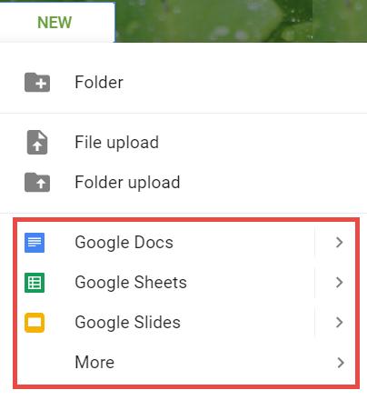 Managing Files Add a New File 1. From the Team Drive, click NEW. 2. Select the preferred G Suite application.