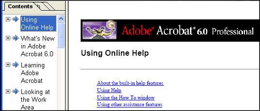 Introduction to Adobe Acrobat Page 13 11. Getting Help One of the easiest ways to get help with Acrobat is the comprehensive online help included with it.
