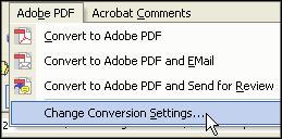 Introduction to Adobe Acrobat Page 2 2. Selecting the Conversion Settings for Adobe PDFMaker There are many choices to make in converting your document to a PDF file.