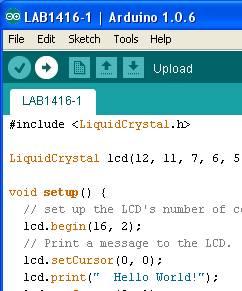 Figure 11. Opening Arduino Program Figure 12. LAB1416-1 program 4.Download LAB1416-1 program to Arduino board. Figure 13. Downloading LAB1416-1 program 5.