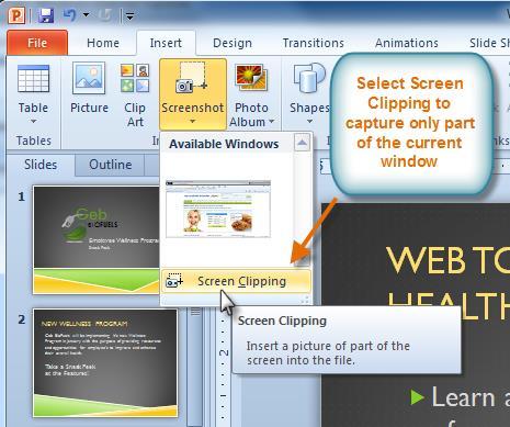 Inserting a Screen Clipping from a Window: 1. Select the Insert tab. 2.