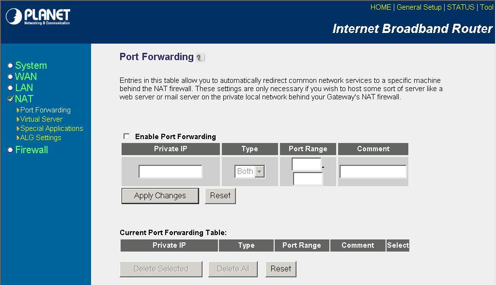 LAN. The Virtual Server allows you to re-direct a particular service port number (from the Internet/WAN Port) to a particular LAN IP address and its service port number. 3.4.
