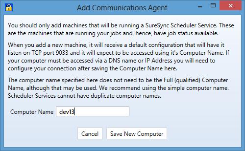 When you add a Communications Agent to SyncLockStatus, a default connection is created. This connection uses TCP port 9033.