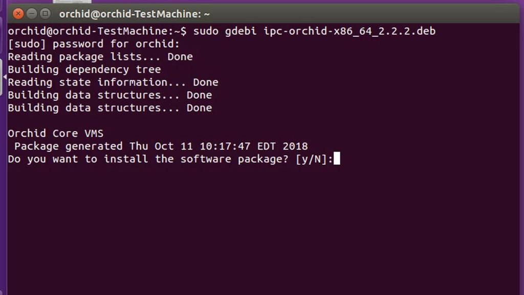 Orchid Core VMS Installation Guide v2.2.2 19 4. The system may ask for your Ubuntu user password. Type in the password and press Enter. 5. The system will then ask if you want to install the software.