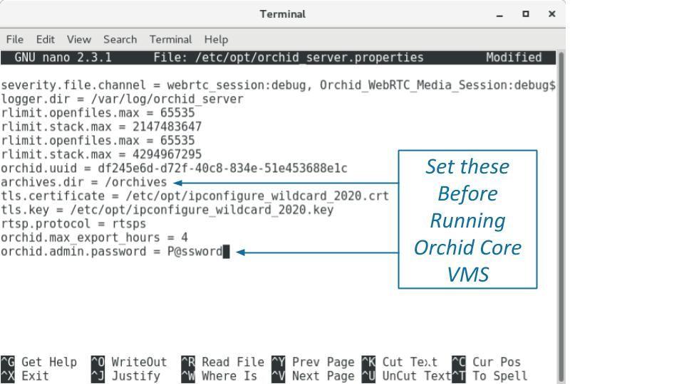 Orchid Core VMS Installation Guide v2.2.2 52 2. Set the two parameters below.