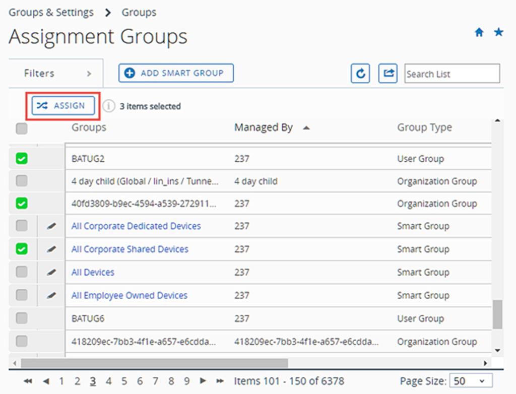 2 Select one or more groups in the listing and select Assign above the column header. 3 The Assign page displays the Organization Groups, Smart Groups, and User Groups you selected.