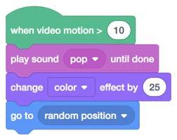 Pop a Balloon GET READY Click the Add an Extension button, then choose Video Sensing.