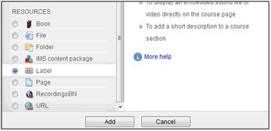 To add a label, use Add an activity or resource, at the bottom right of each topic when you turn editing on.