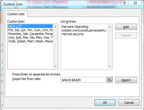 CREATE LIST FOR USE IN SORT AND FILL SEQUENCE let's try to add a custom list, such as hardware, operating system, word,