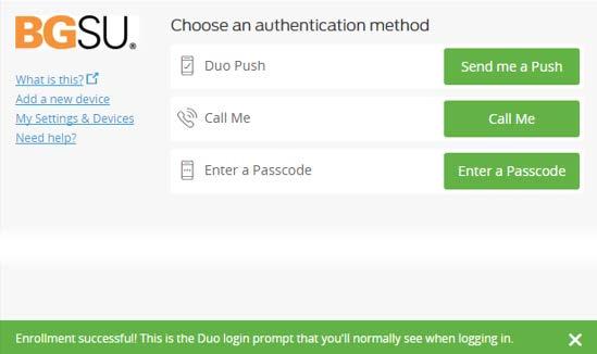 7. Authentication Prompt Duo Push - Pushes a login request to your phone. Just review the request and tap Approve to log in.