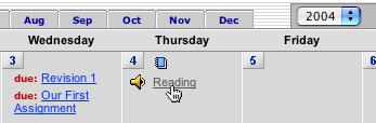 Chapter 6: Class Calendar Announcements Announcements posted by your instructor appear on your calendar next to an announcement icon.