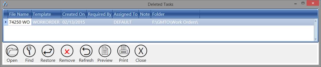 Tasks > Deleted Tasks This tile is used to view the task files that have been deleted from the GMTO system.
