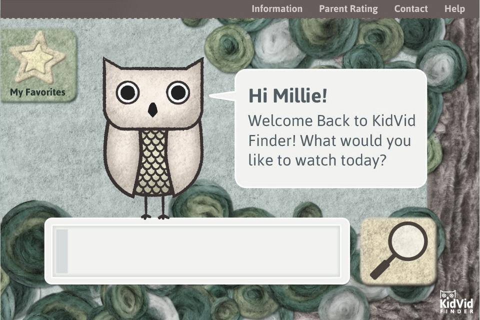 Mobile Home Page for Returning User Similar to the computer version, the mobile design for KidVid Finder opens with Oliver (prompting depending on whether