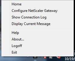 Logging Off: From Netscaler Gateway: o To log off from the Netscaler Gateway right-click the Netscaler Gateway icon in the notification