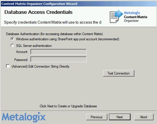 As with the Database Creation Login Credentials dialog, you can also use the currently logged in user account (using Windows authentication), but this can be changed to use a SQL Server account