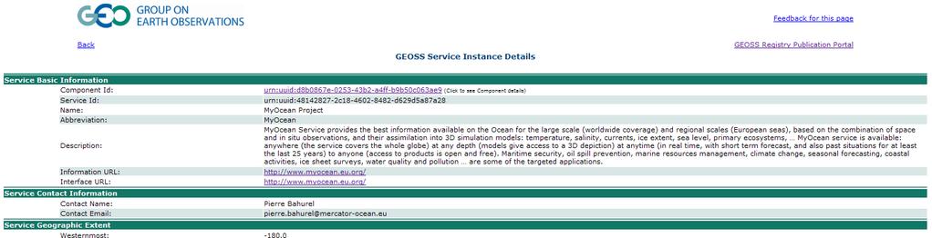 7.2 Contributions to the GEOSS Components and Services Registry (CSR) 7.2.1 GIGAS / GMES Marine Services To date, the GMES initiative as a whole is registered as a