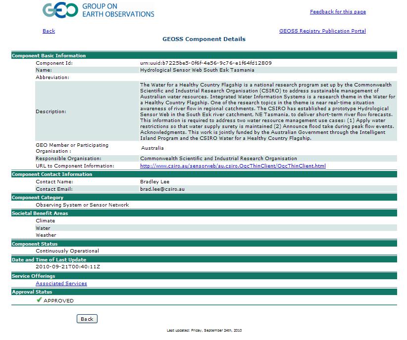 7.2.2 CSIRO The Hydrological Sensor Web is first of all defined as a GEOSS component. https://geossregistries.info/geosspub/component_details_ns.jsp?