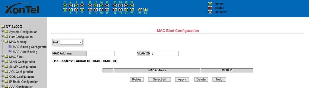 5 MAC binding (1) MAC binding configuration page Figure 26 is the MAC binding configuration page. This page is used to achieve the port and MAC address binding.