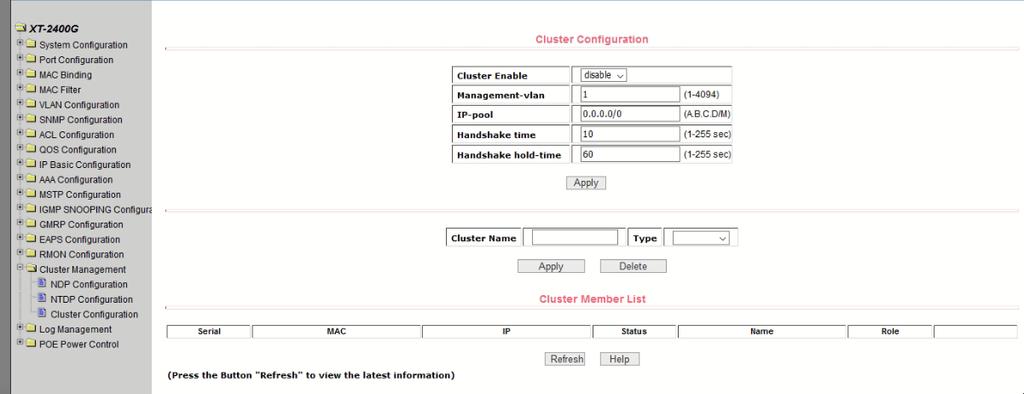 (3) Cluster configuration page Figure 67 shows the cluster configuration page, the user can configure the cluster through this page and view the cluster member table.