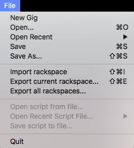 Main Menus File New Gig Clears all memory and opens a new rackspace with all default values. Open... Opens a saved.gig file. Open Recent Provides a popup menu listing the five most recent.gig files.