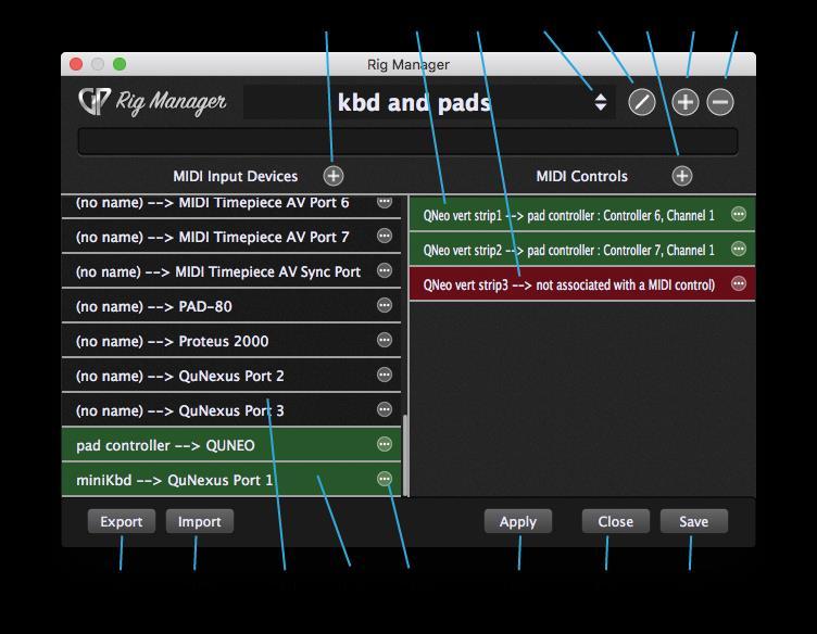 Rig Manager 1. Add MIDI Input Device button - Click this to add a physical controller to the MIDI Input Devices list. 2.