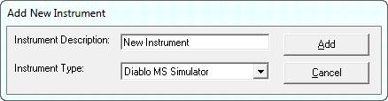Instruments When a new instrument is added to a method, the following dialog box is displayed. Add New Instrument Dialog Instrument Description Enter a description for this instrument.