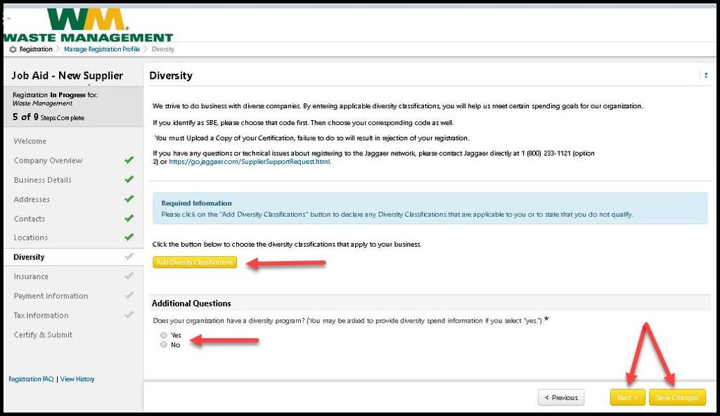 If you select Yes to any Diversity Classifications, then you will be required to answer Additional Questions.