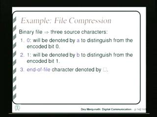 (Refer Slide Time: 29:02) So, now, we take an example of file compression using that using Laplace model. So, we assume that the file is binary.