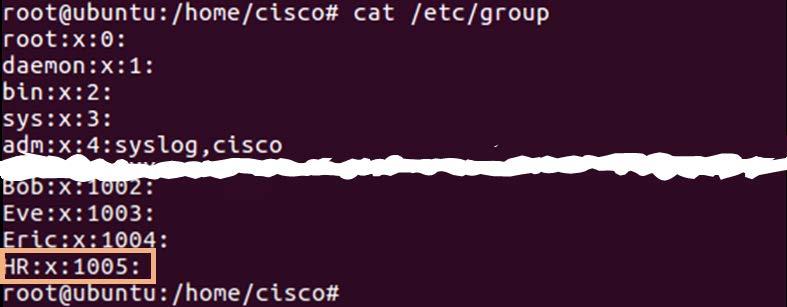 root@ubuntu:/home/cisco# groupadd HR Part 2: Verify Users, Groups, and Passwords Step 1: Verify the new group has been added to the group file list by entering cat