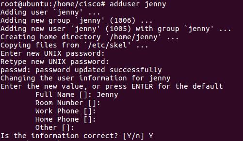 Step 2: Add a new user named jenny. root@ubuntu:/home/cisco# adduser jenny a. When prompted for a new password, type lasocial. Press Enter. b. When prompted again, type lasocial. Press Enter. c.