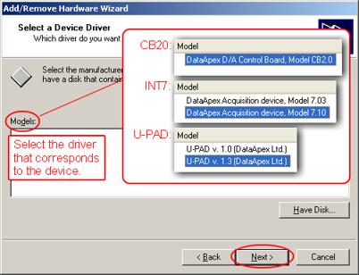 U-PAD A/D Converter 5 Troubleshooting Fig 35: Step 6 of Add/Remove Hardware Wizard In the Models list select the U-PAD v. 1.3 (DataApex Ltd.) and click the Next button.