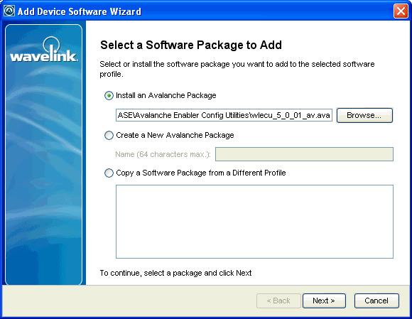 Chapter 13: Managing Software Profiles 145 Select Package 3 Select Install an Avalanche Package and browse to the location of the software package. 4 Select the file and click Next.