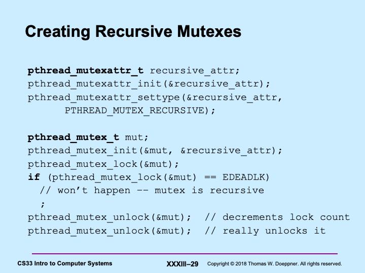 Here we create a mutex of type RECURSIVE: the same thread can lock it any number of times without problems.