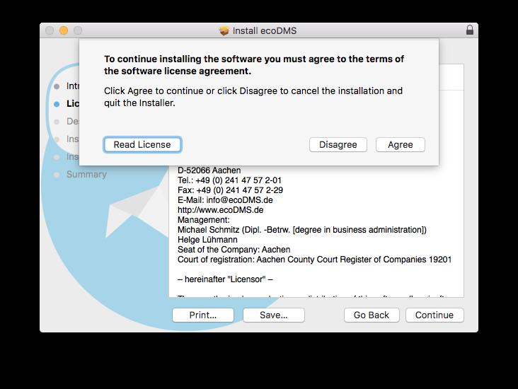 5. MacOS 57 Fig. (similar) 5.4: MacOS Client: Accept License Agreement 8. Select the the disk where you want to install the ecodms software and click "Continue". Fig. (similar) 5.5: MacOS Client: Installation Disk 9.