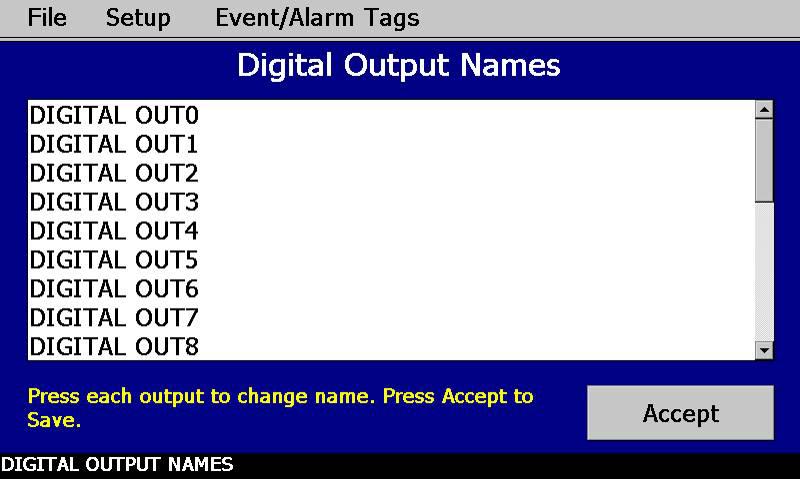 To edit a digital input name, press the desired field and enter the desired text up to 20 characters.