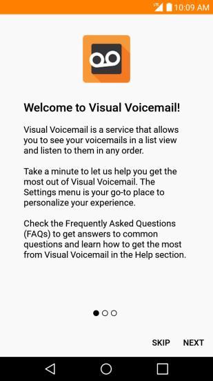 Set Up Visual Voicemail Setting up Visual Voicemail follows many of the same procedures as setting up traditional voicemail.
