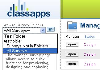 To access all surveys in a folder: From the Manage