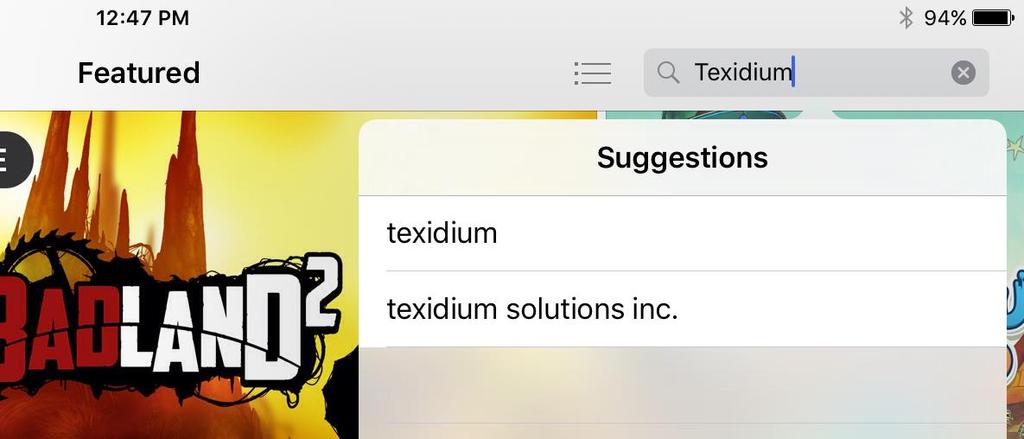 3. On the results screen, tap the app result with the large T, the Texidium logo from Texidium
