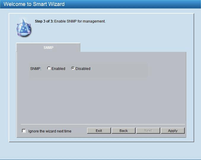 Figure 5.2 Password setting in Smart Wizard SNMP Settings The SNMP Setting allows you to quickly enable/disable the SNMP function. The default SNMP Setting is Disabled.
