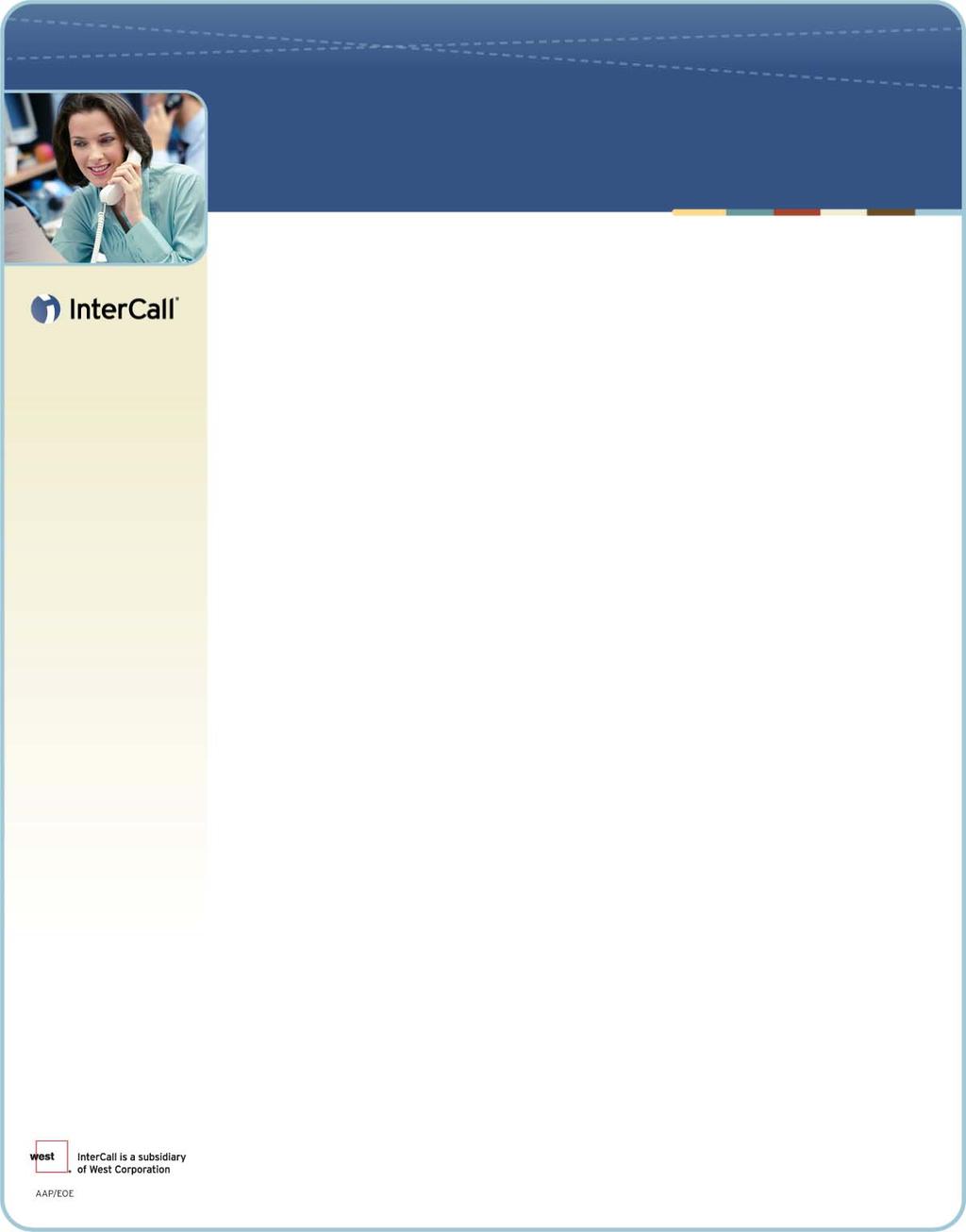Microsoft Office Live Meeting Add-In Pack Set-Up Guide InterCall, a subsidiary of West Corporation, in partnership with