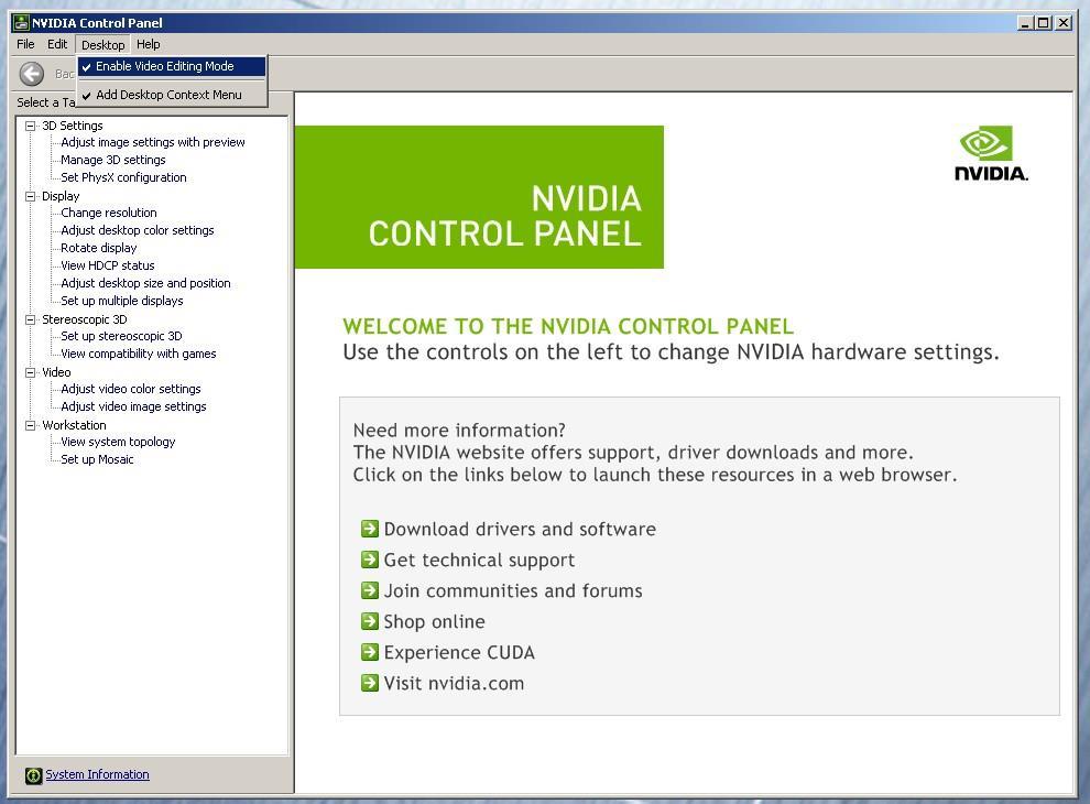 Set optimized Nvidia driver settings for Avid editing environments: 1. See picture below 2. Right-Click on the desktop and select Nvidia Control Panel 3.