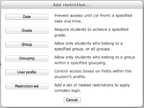 CONDITIONAL RELEASE Conditional release is a feature that enables a teacher to release resources and activities for their students based on certain criteria such as date, grade received, or