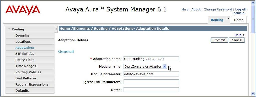 5.4. Add Adaptation Module Session Manager can be configured with Adaptation modules that modify SIP messages before or after routing decisions have been made.