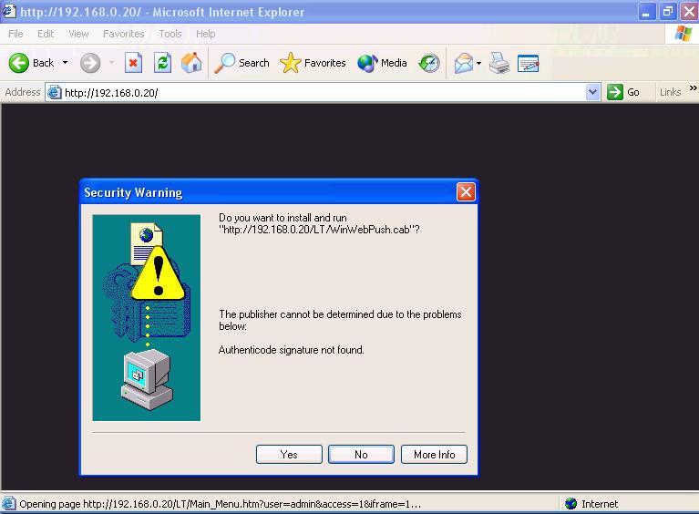 Web browser may display the Security Warming window, select Yes to install and run the ActiveX control into your PC. After the ActiveX control was installed and run, the first image will be displayed.