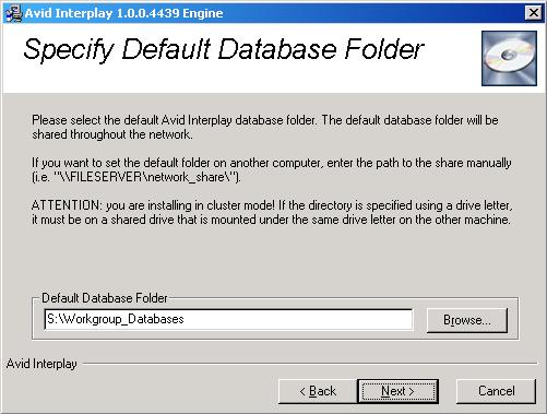 Installing the Interplay Engine on the First Node Specifying the Default Database Folder In this dialog box specify the folder where the database data is stored.