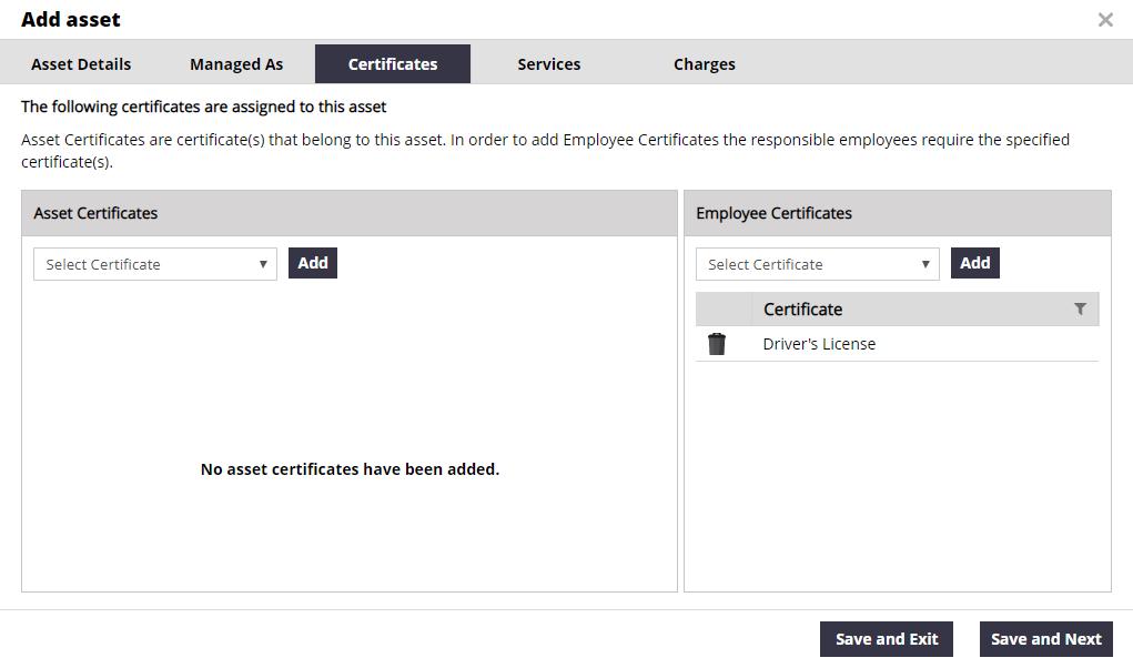 To add a required Employee Certificate to an Asset: This is a certificate that an employee is required to have in order to use this asset. 1.