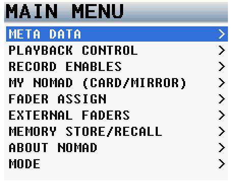 Scroll for additional menu items Metadata Menu This menu is where the metadata for a take is entered.